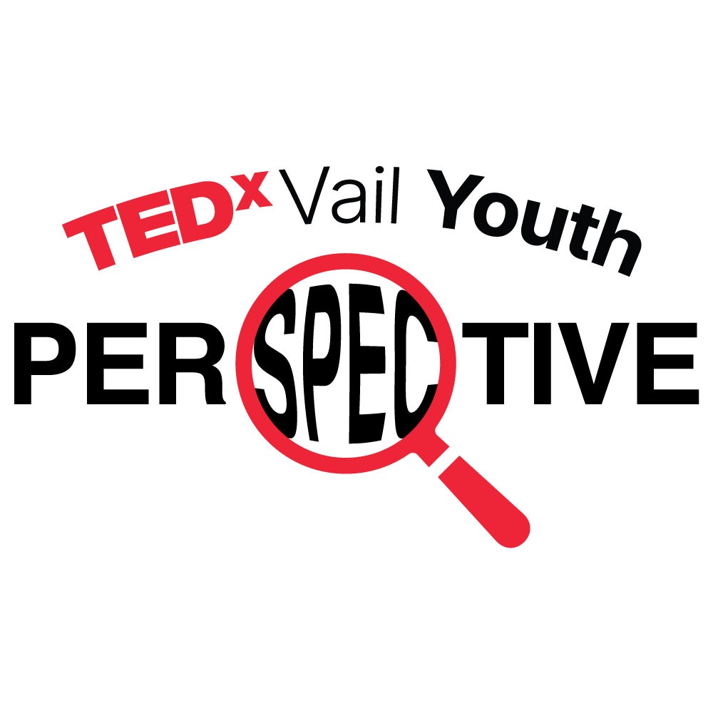 TEDxVailYouth Perspective